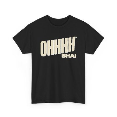 Ohhhh Bhai | Unisex Premium T-shirt