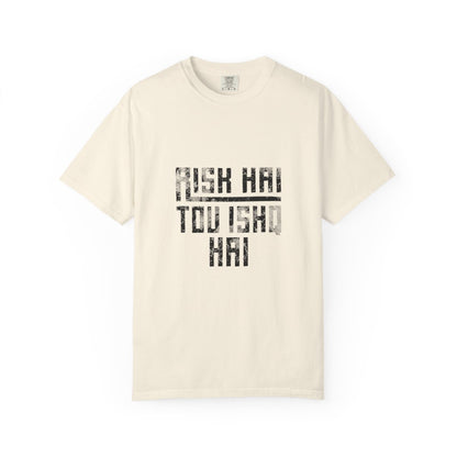 Risk Hai Toh Ishq Hai | Urdu Graphic Unisex T-Shirt