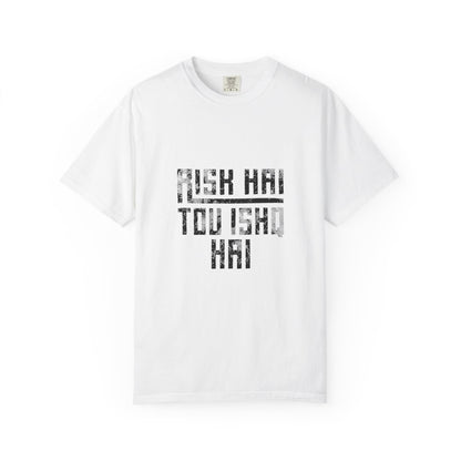 Risk Hai Toh Ishq Hai | Urdu Graphic Unisex T-Shirt