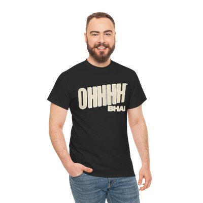 Ohhhh Bhai | Unisex Premium T-shirt